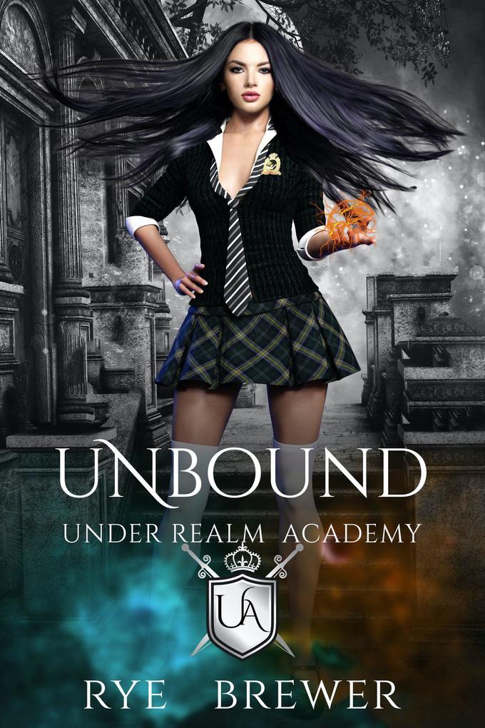 Unbound (Under Realm Academy #3)