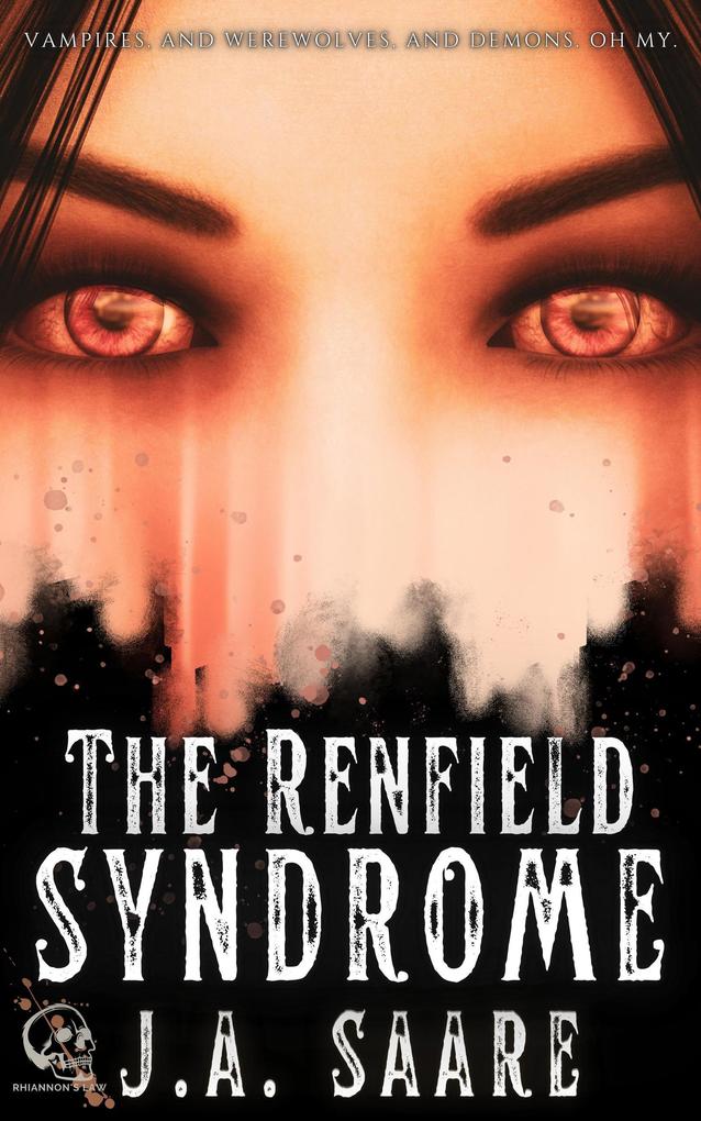 The Renfield Syndrome (Rhiannon‘s Law #2)