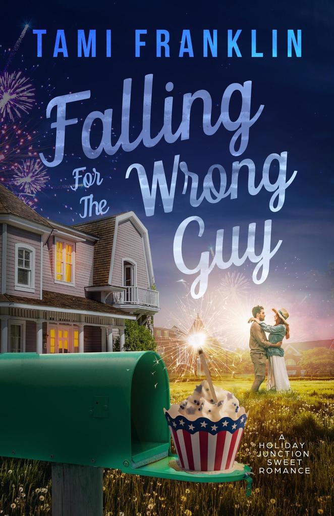 Falling for the Wrong Guy (Love in Holiday Junction #4)