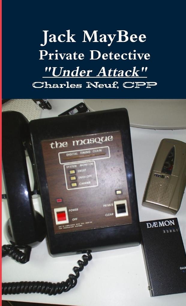 Jack MayBee Private Detective 'Under Attack'