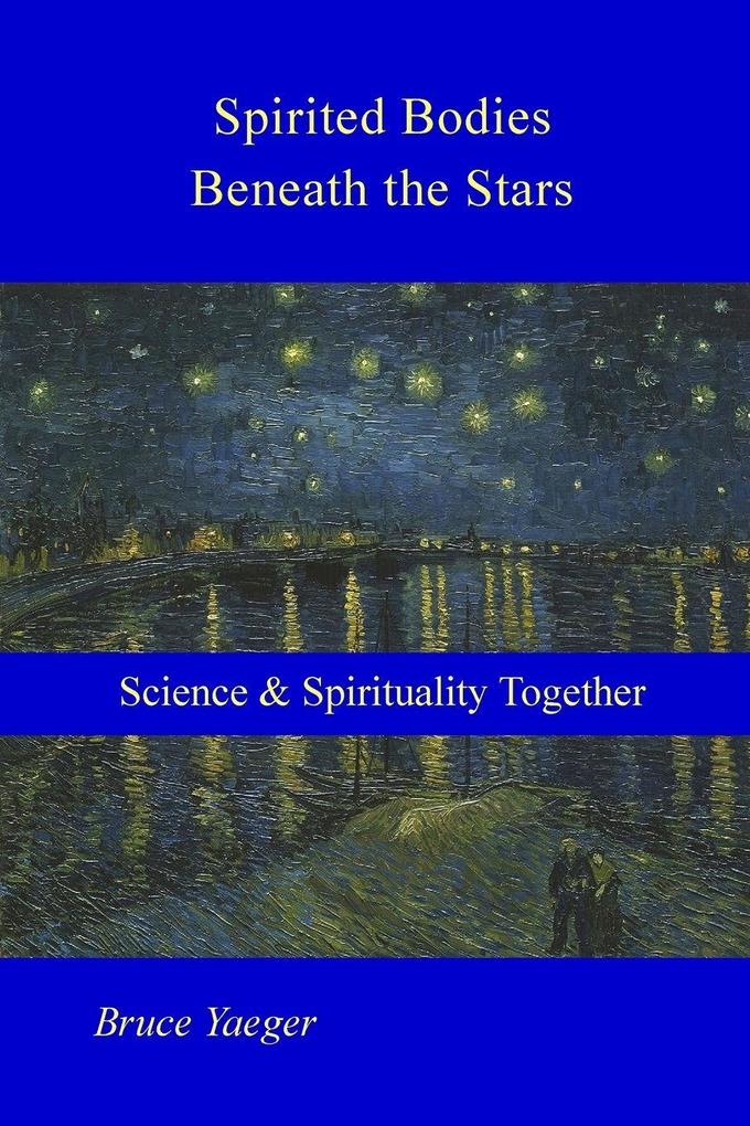 Spirited Bodies Beneath the Stars
