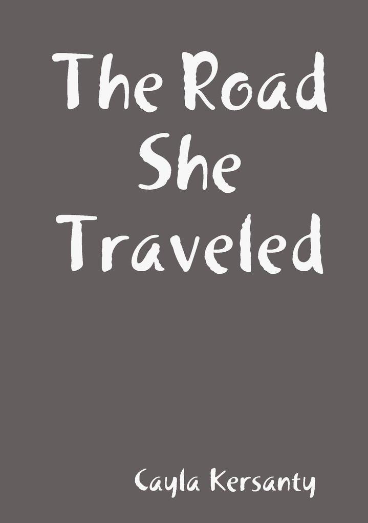 The Road She Traveled