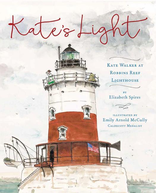Kate‘s Light: Kate Walker at Robbins Reef Lighthouse