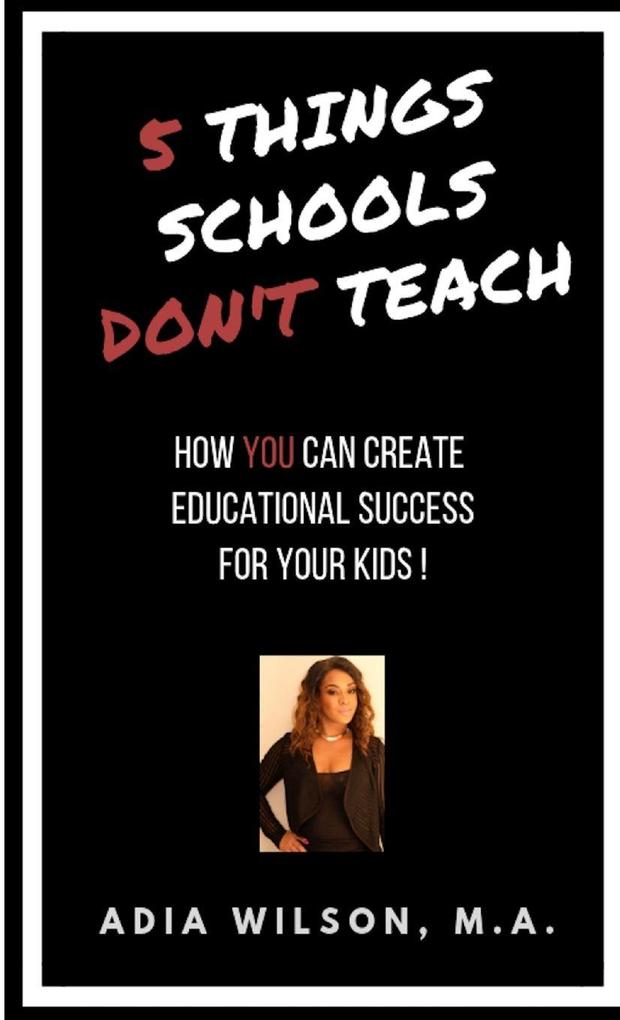 5 Things Schools Don't Teach
