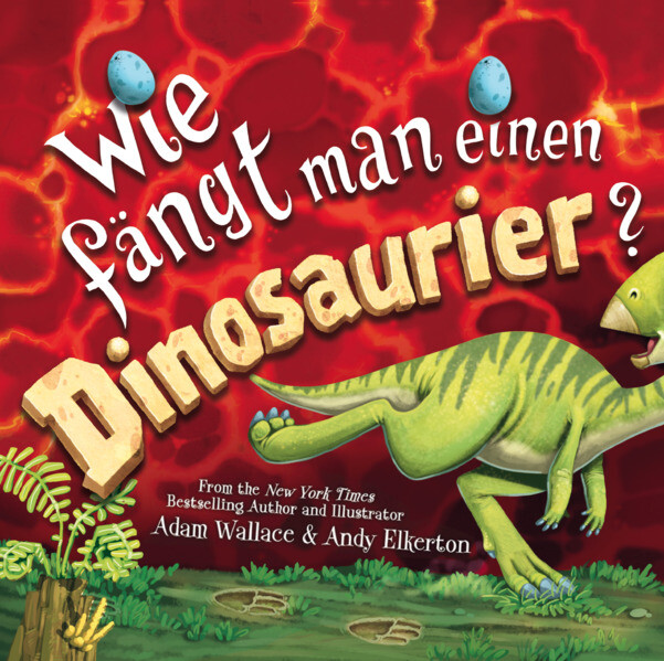 Image of Wie fängt man einen Dinosaurier