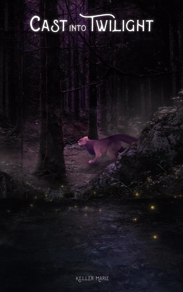 Cast Into Twilight (The Mistwalker Chronicles)