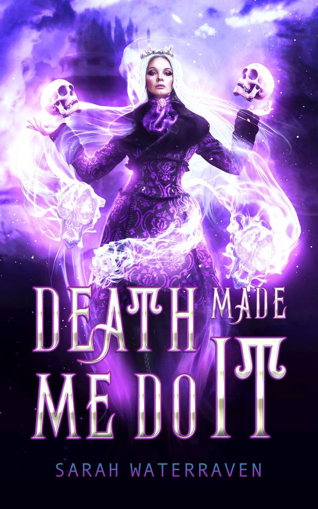 Death Made Me Do It (The Necromancer Series)