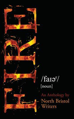Fire - by North Bristol Writers