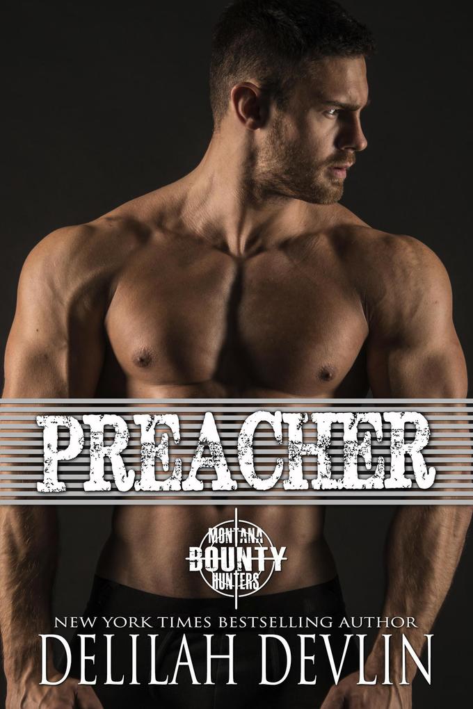 Preacher (Montana Bounty Hunters: Dead Horse MT #2)