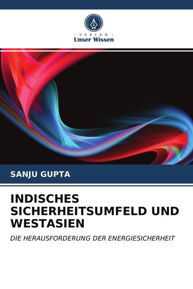 INDISCHES SICHERHEITSUMFELD UND WESTASIEN