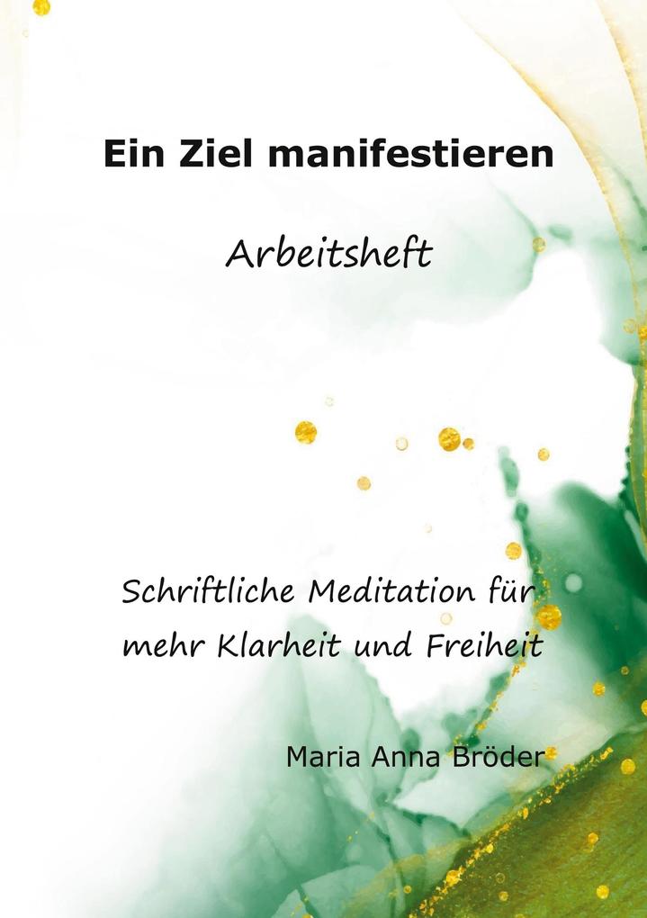 Ein Ziel manifestieren
