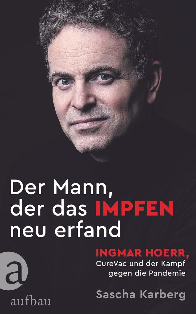Der Mann der das Impfen neu erfand