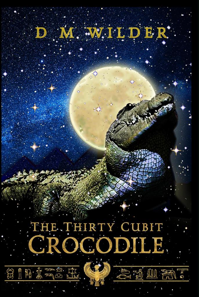 The Thirty Cubit Crocodile (The Memphis Cycle)