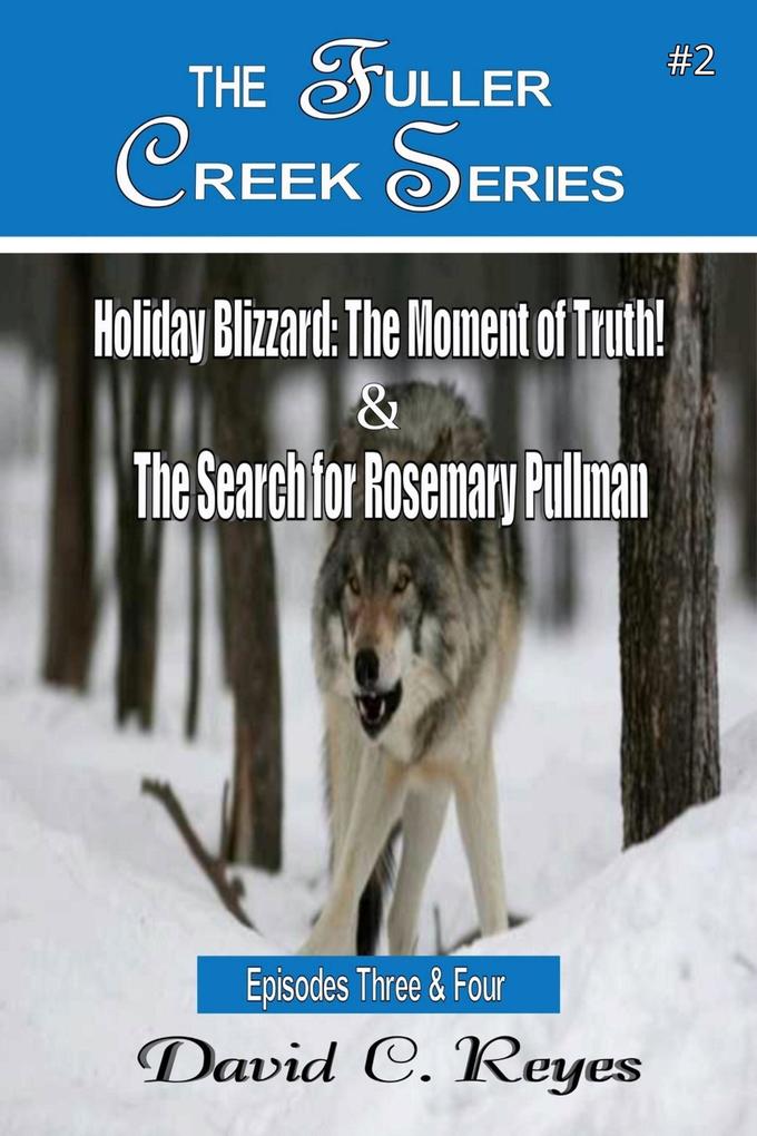 Holiday Blizzard: The Moment of Truth! & The Search for Rosemary Pullman