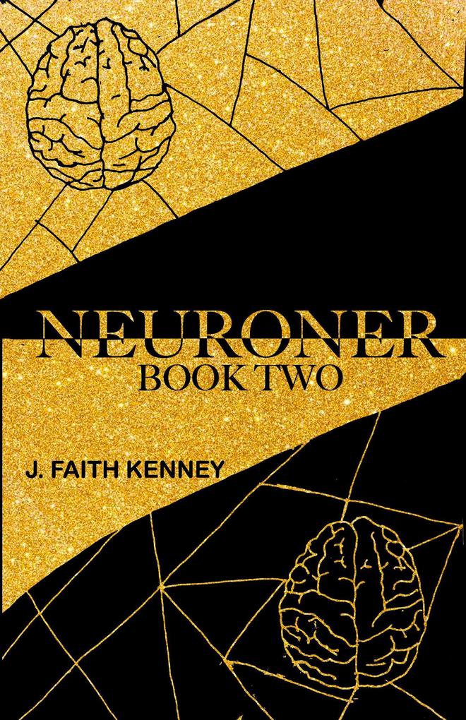 Book Two of Neuroner (Neuroner Duology #2)