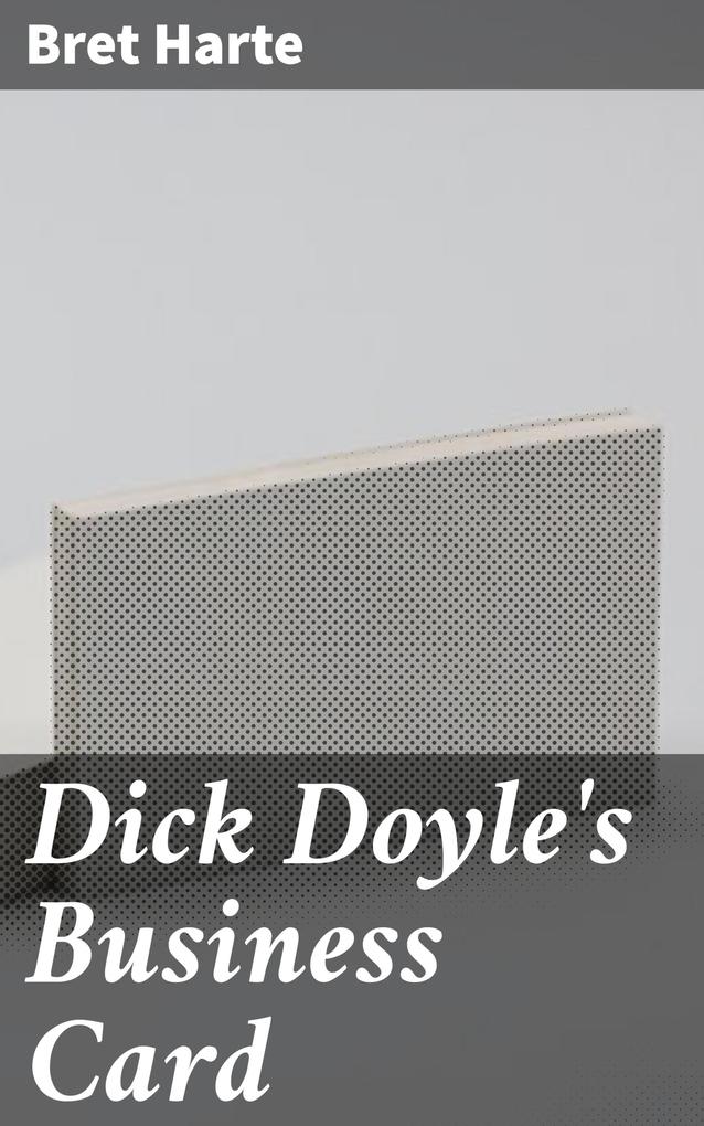 Dick Doyle‘s Business Card
