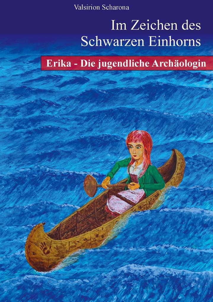 Erika - die jugendliche Archäologin