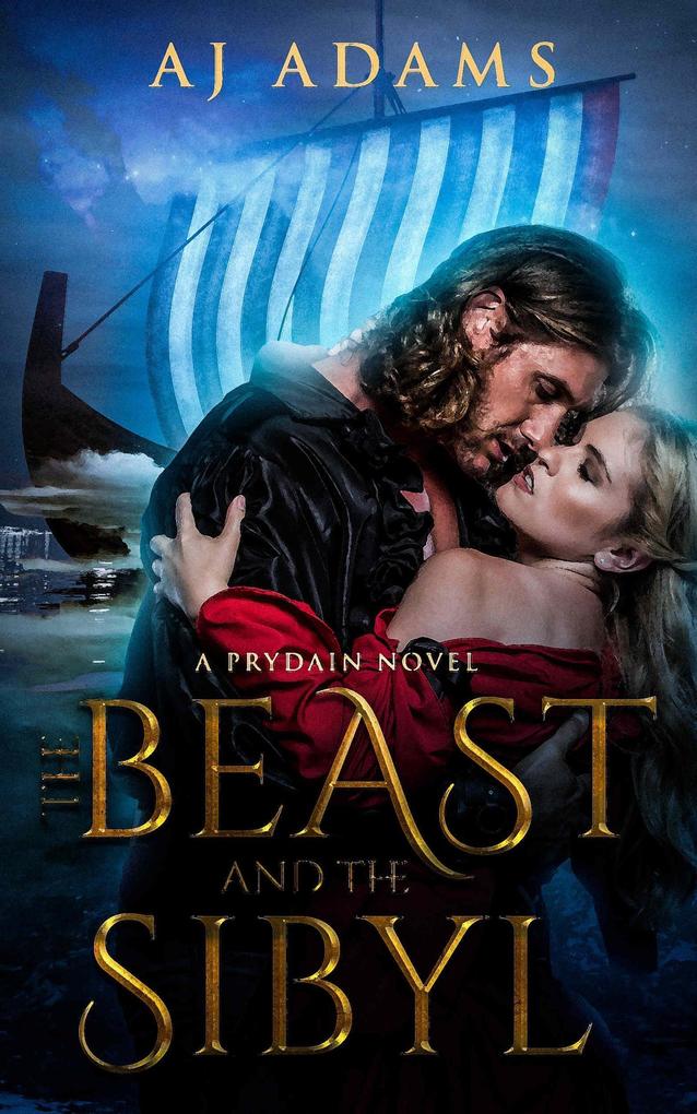 The Beast and The Sibyl (The world of Prydain fantasy romance #2)