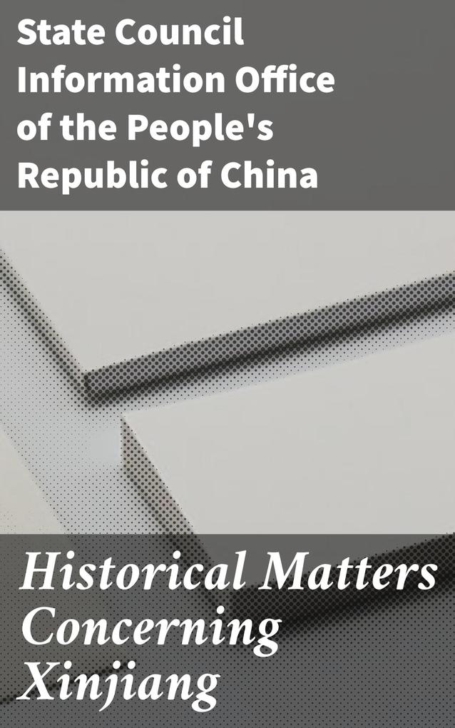 Historical Matters Concerning Xinjiang