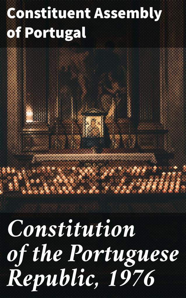 Constitution of the Portuguese Republic 1976