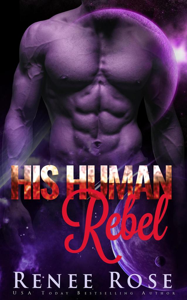 His Human Rebel: An Alien Warrior Romance (Zandian Masters #4)