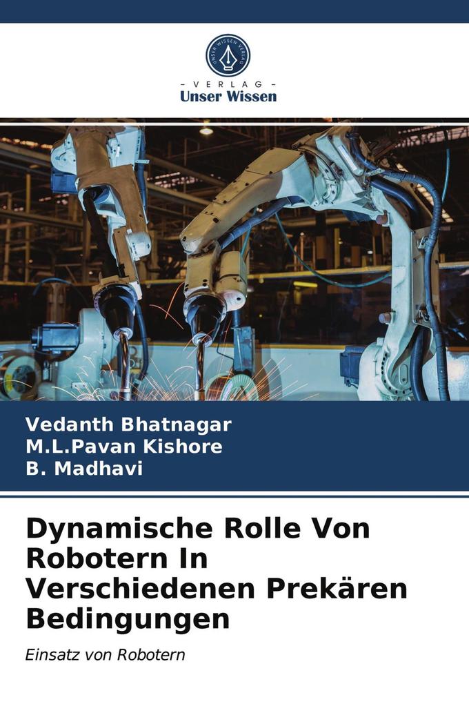 Dynamische Rolle Von Robotern In Verschiedenen Prekären Bedingungen