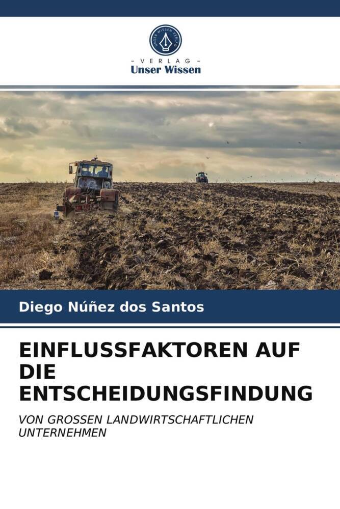 EINFLUSSFAKTOREN AUF DIE ENTSCHEIDUNGSFINDUNG