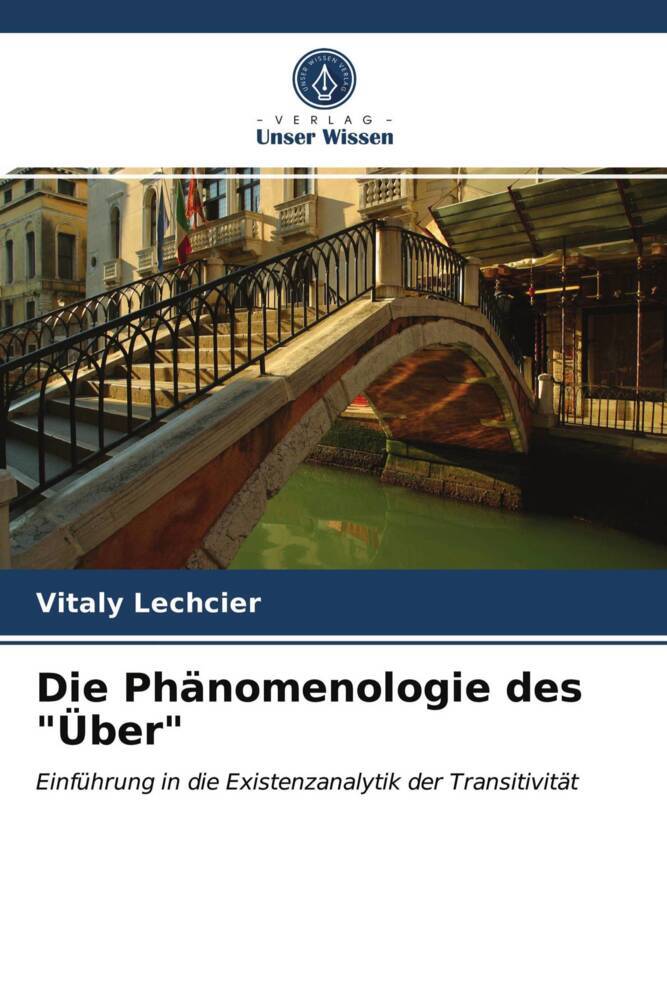 Die Phänomenologie des 'Über'