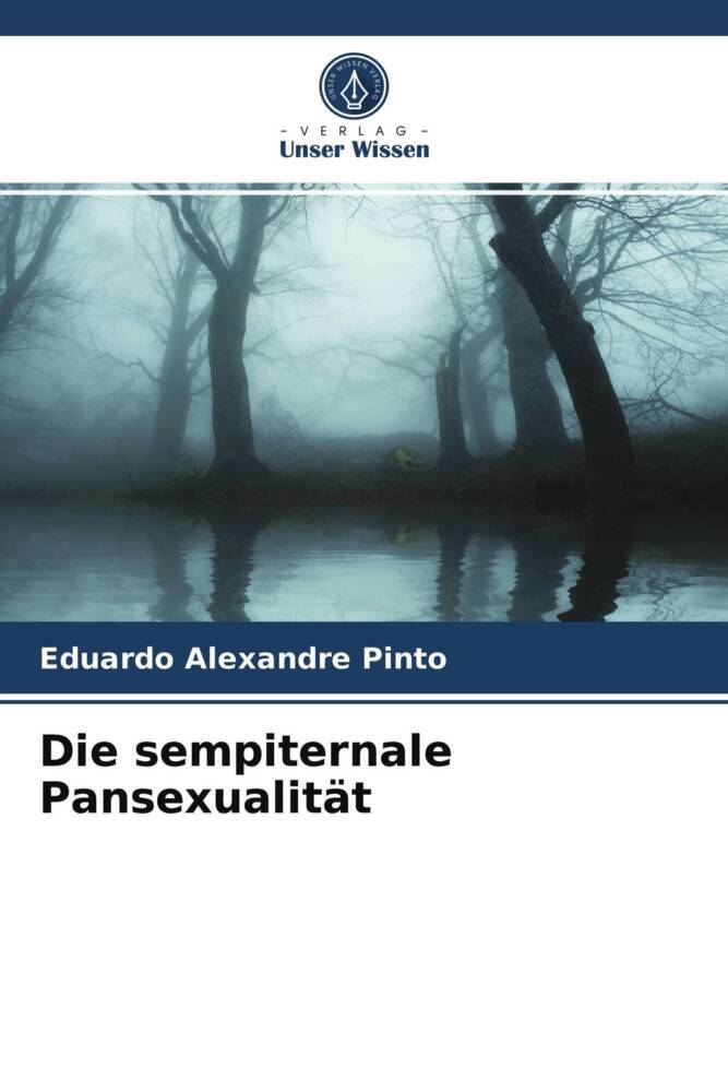 Die sempiternale Pansexualität