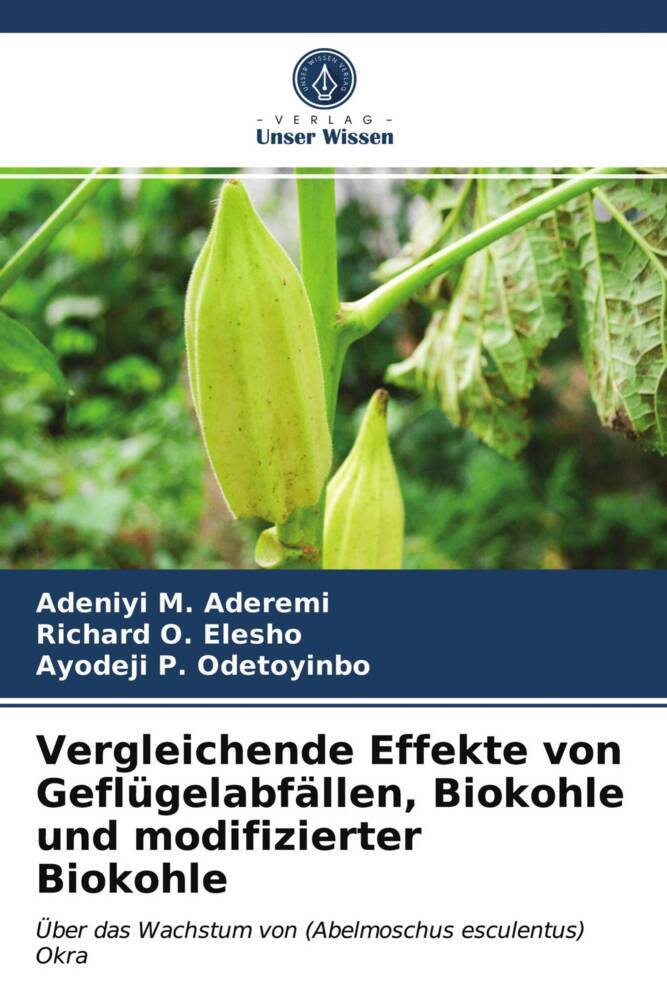 Vergleichende Effekte von Geflügelabfällen Biokohle und modifizierter Biokohle