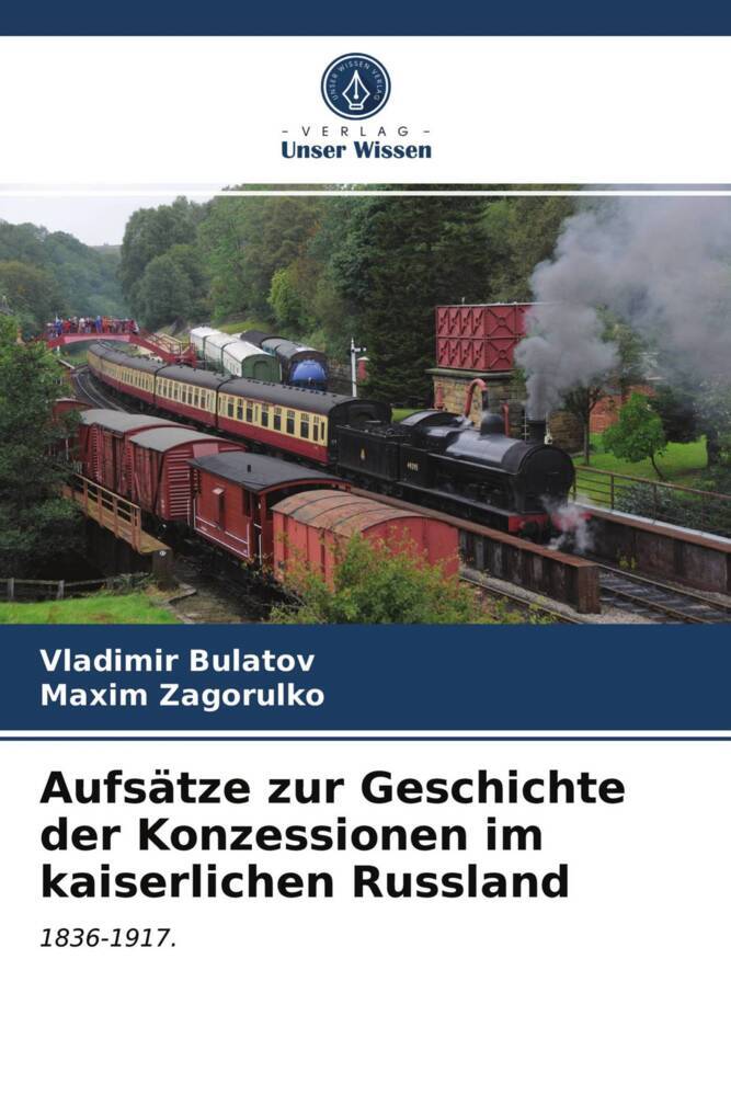 Aufsätze zur Geschichte der Konzessionen im kaiserlichen Russland