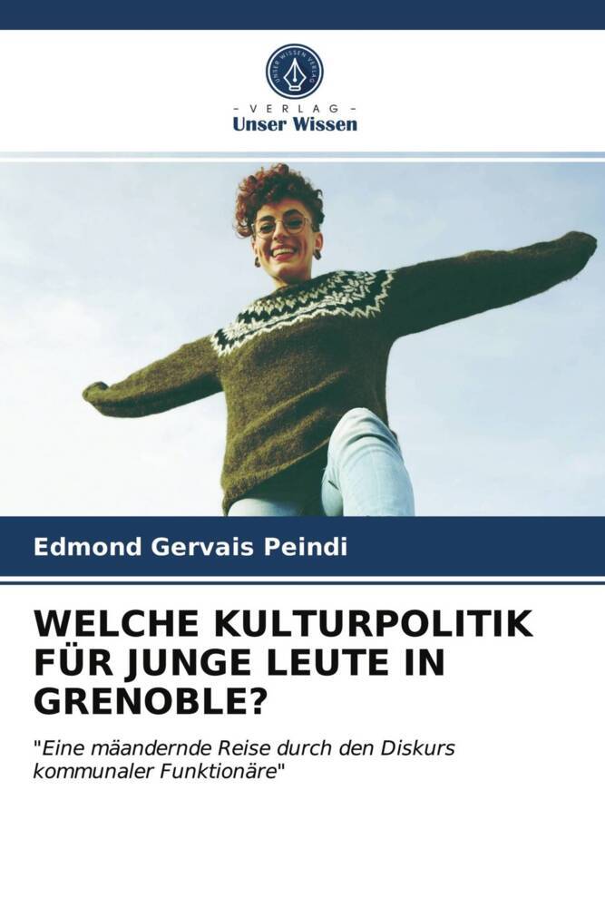 WELCHE KULTURPOLITIK FÜR JUNGE LEUTE IN GRENOBLE?