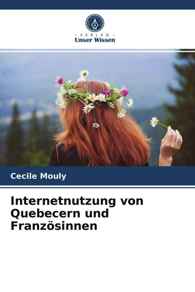Internetnutzung von Quebecern und Französinnen