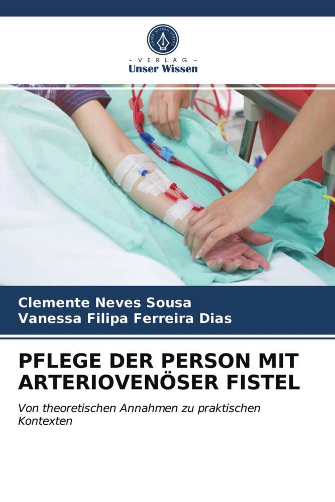 PFLEGE DER PERSON MIT ARTERIOVENÖSER FISTEL