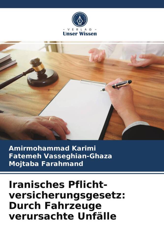Iranisches Pflicht- versicherungsgesetz: Durch Fahrzeuge verursachte Unfälle
