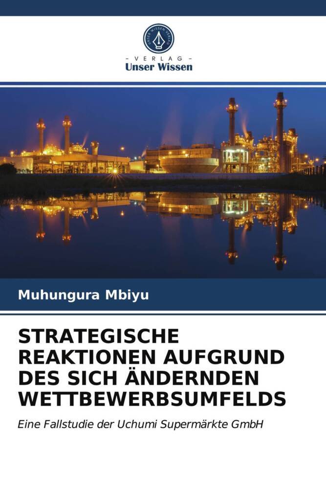 STRATEGISCHE REAKTIONEN AUFGRUND DES SICH ÄNDERNDEN WETTBEWERBSUMFELDS