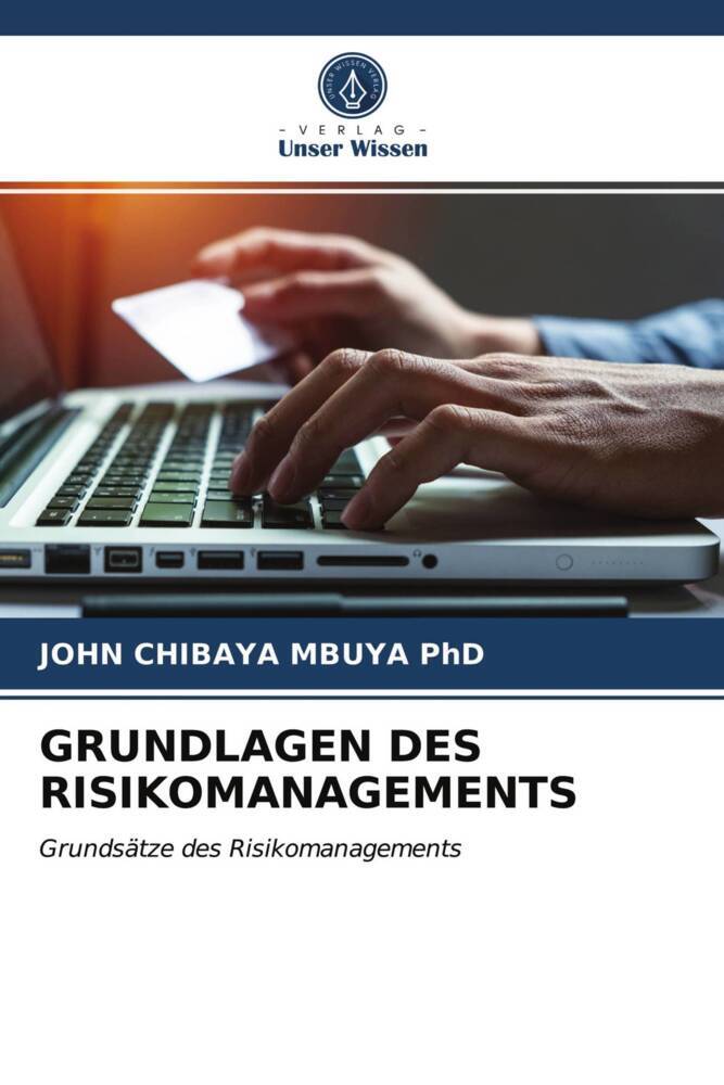 GRUNDLAGEN DES RISIKOMANAGEMENTS