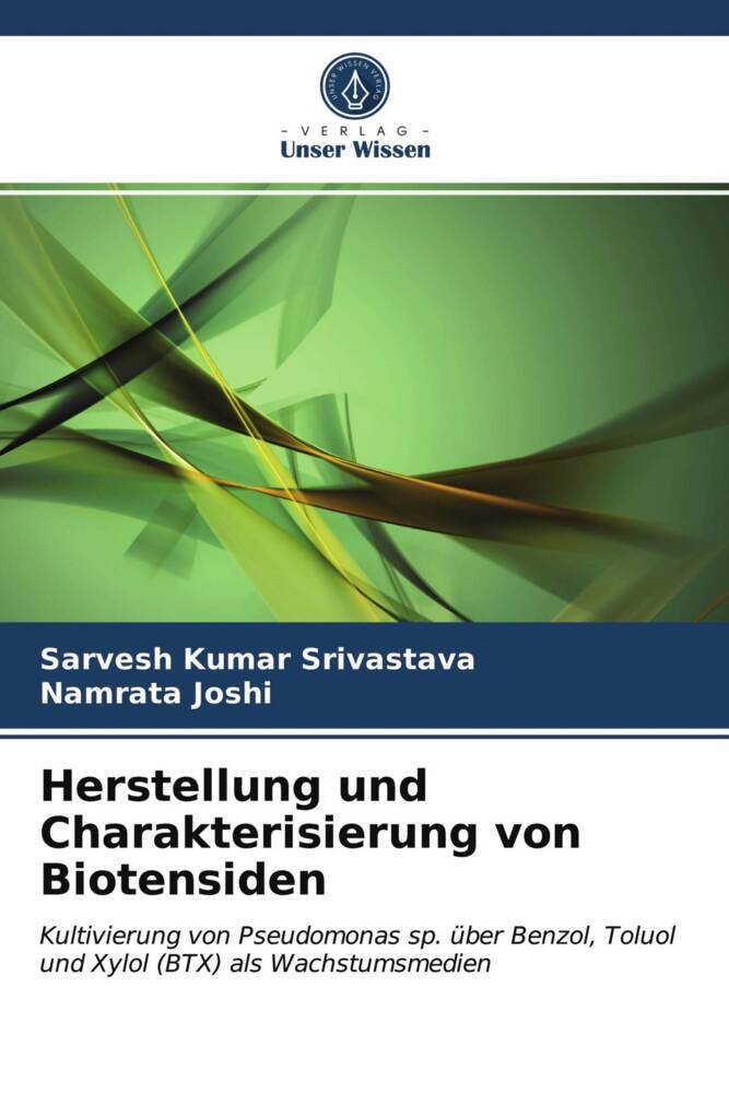Herstellung und Charakterisierung von Biotensiden