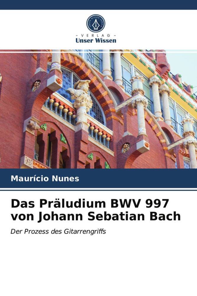 Das Präludium BWV 997 von Johann Sebatian Bach