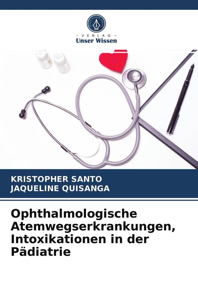 Ophthalmologische Atemwegserkrankungen Intoxikationen in der Pädiatrie