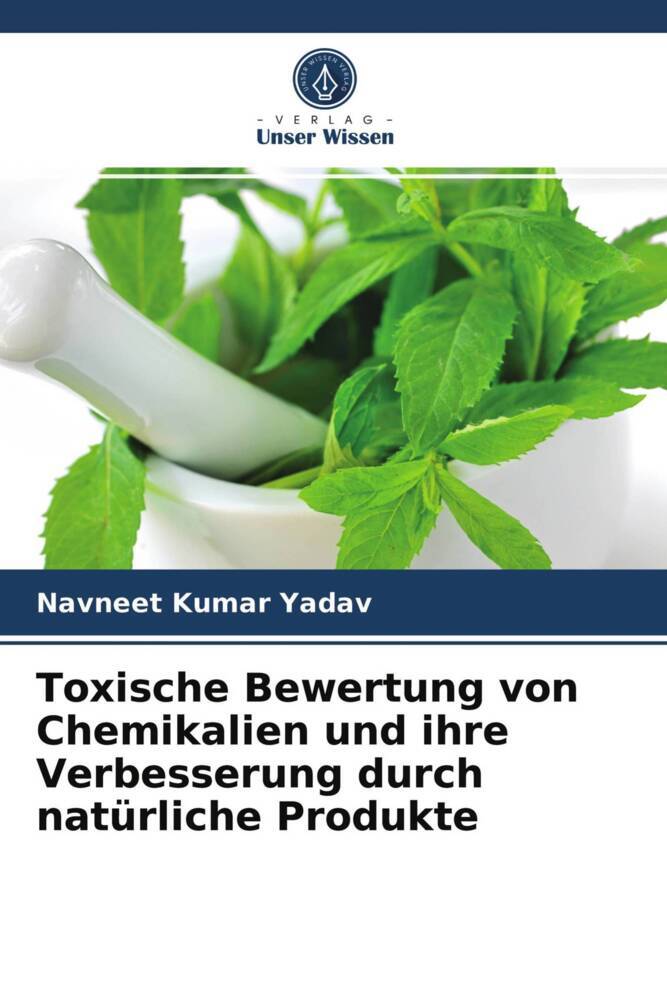 Toxische Bewertung von Chemikalien und ihre Verbesserung durch natürliche Produkte