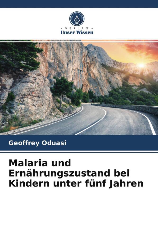 Malaria und Ernährungszustand bei Kindern unter fünf Jahren