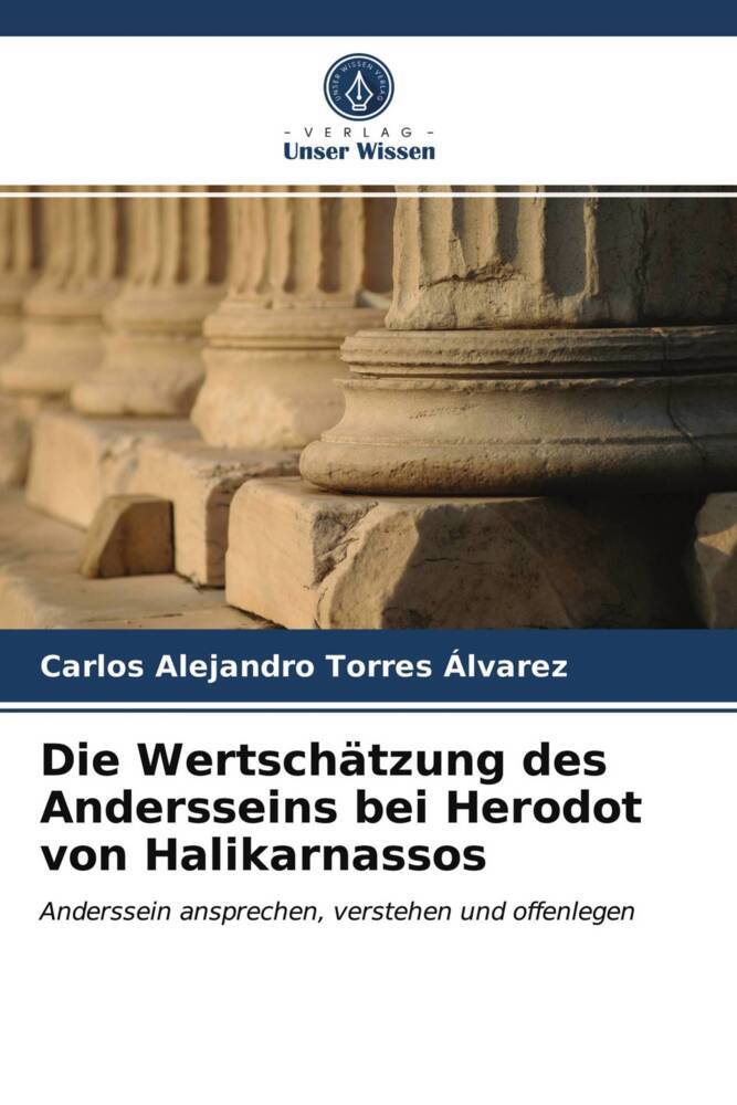 Die Wertschätzung des Andersseins bei Herodot von Halikarnassos