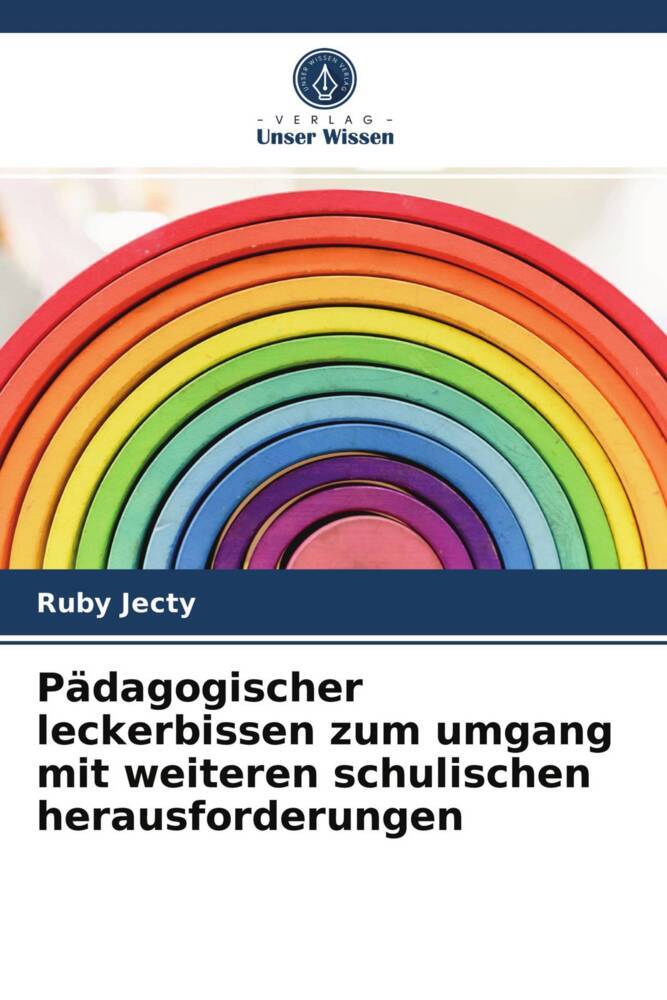 Pädagogischer leckerbissen zum umgang mit weiteren schulischen herausforderungen