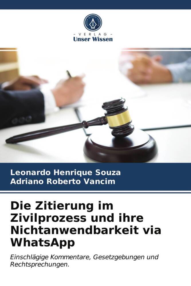 Die Zitierung im Zivilprozess und ihre Nichtanwendbarkeit via WhatsApp