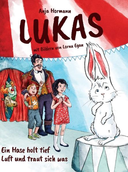 Image of Lukas - Ein Hase holt tief Luft und traut sich was