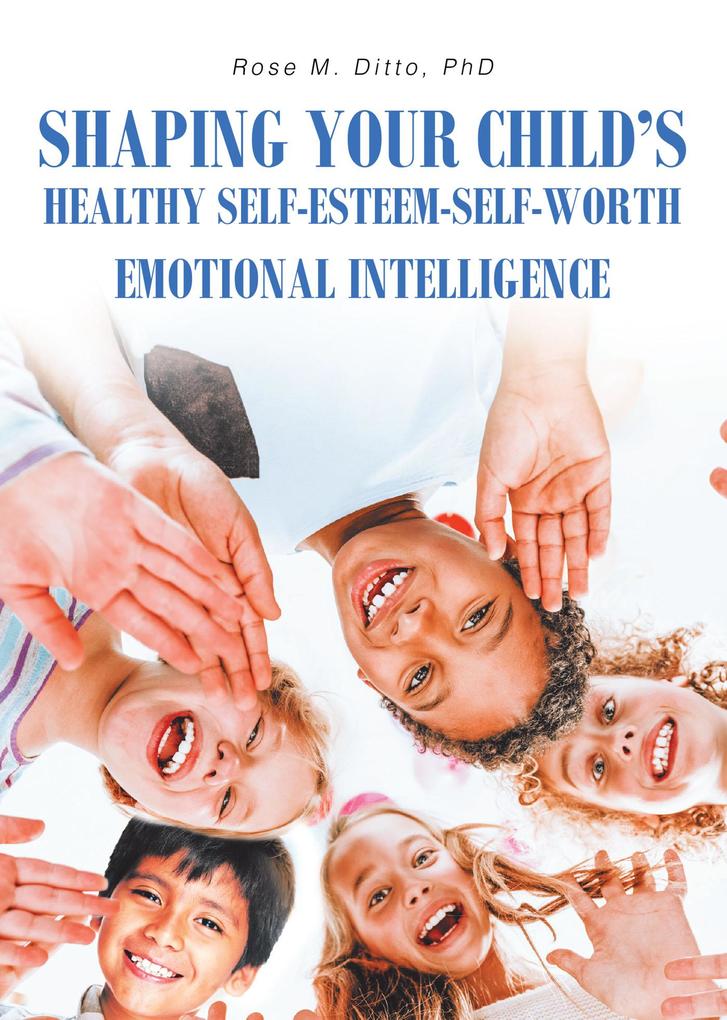 Shaping Your Child‘s Healthy Self-Esteem-Self-Worth