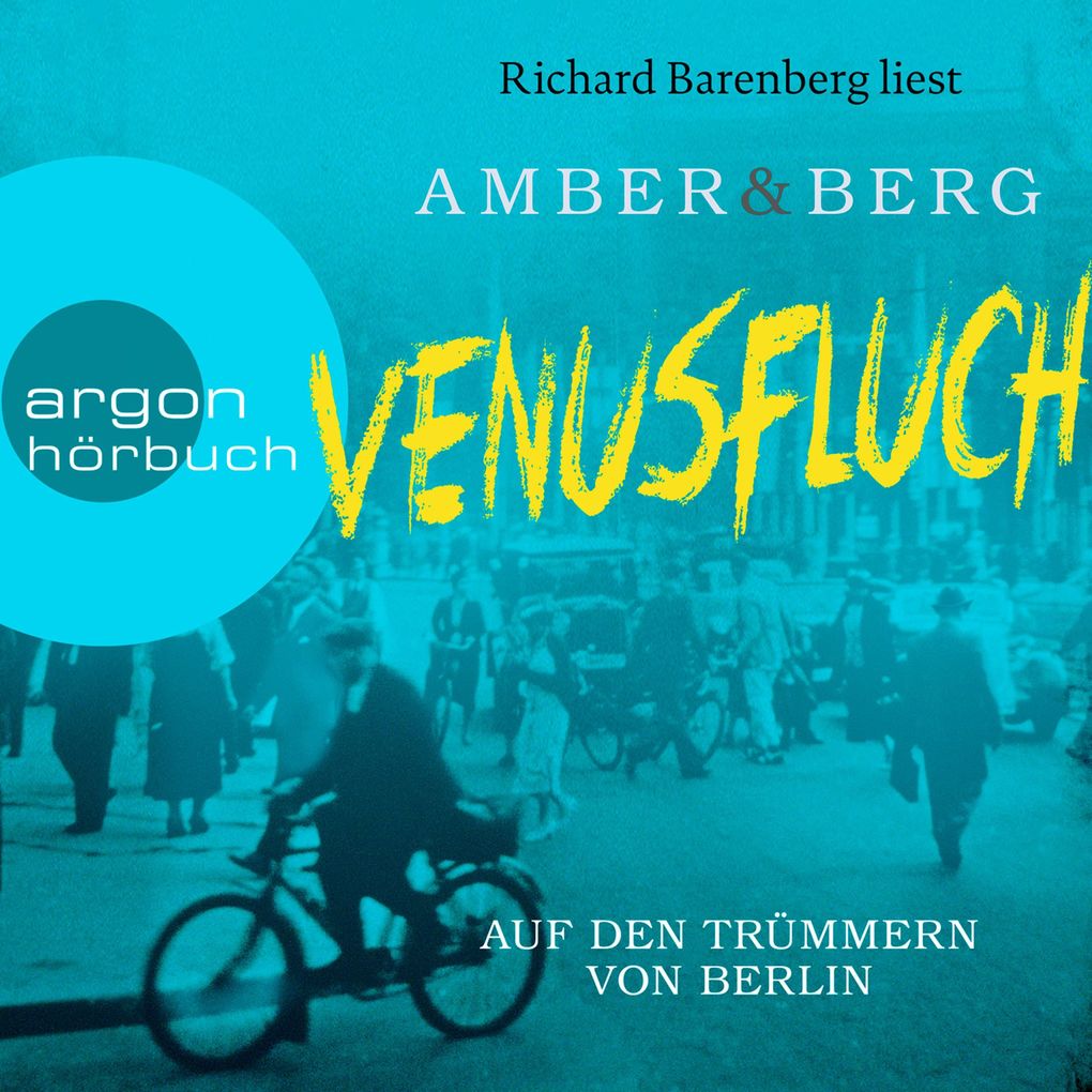 Venusfluch. Auf den Trümmern von Berlin