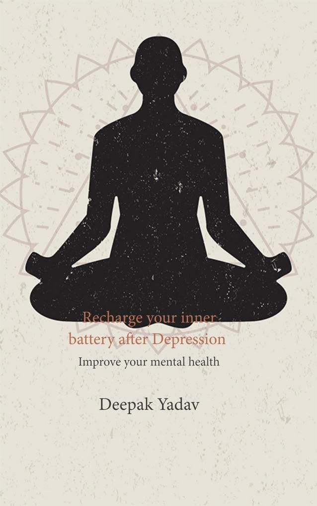 Recharge your inner battery after Depression