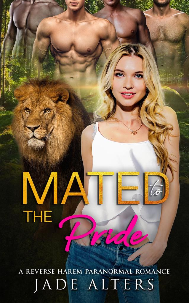 Mated to the Pride: A Reverse Harem Paranormal Romance (Fated Shifter Mates #3)
